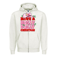 Oatmeal Heather have a holly dolly christmas Zipper Hoodie - MaliasSmallBusiness