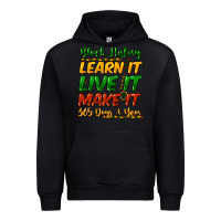 Black Black history learn it live it make it 365 days Urban Hoodie - HowdyJamesFarm