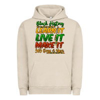 Pigment French Oak Black history learn it live it make it 365 days Urban Hoodie - HowdyJamesFarm