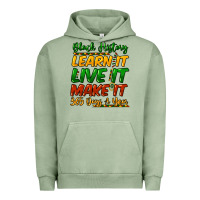 Pigment Oil Green Black history learn it live it make it 365 days Urban Hoodie - HowdyJamesFarm