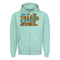 Seafoam let me tell you about my jesus Zipper Hoodie - MaliasSmallBusiness