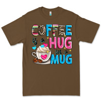 Cacao coffee is a hug in a Premium Tee - Zillion Design Studio