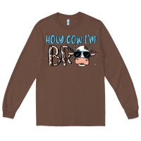 Chestnut holy cow i'm bro Long Sleeve Tee - MaliasSmallBusiness