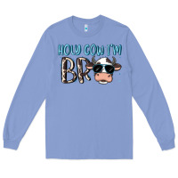 Colony Blue holy cow i'm bro Long Sleeve Tee - MaliasSmallBusiness