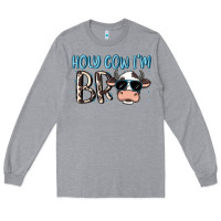 Heather Grey holy cow i'm bro Long Sleeve Tee - MaliasSmallBusiness