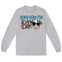Moon Dust holy cow i'm bro Long Sleeve Tee - MaliasSmallBusiness