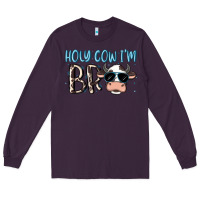 Plum holy cow i'm bro Long Sleeve Tee - MaliasSmallBusiness