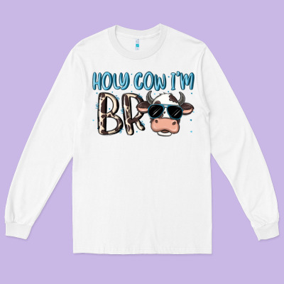 Holy Cow I'm Bro Long Sleeve Tee Designed By Maliassmallbusiness