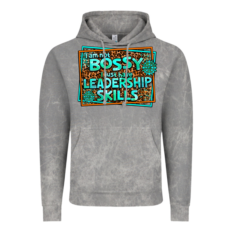I Am Not Bossy I Just Have Leadership Skills Vintage Hoodie by AdoDesignShop | Teevron