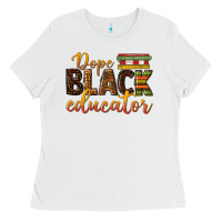 White dope black educator Ladies Tee - texasbilliewilder