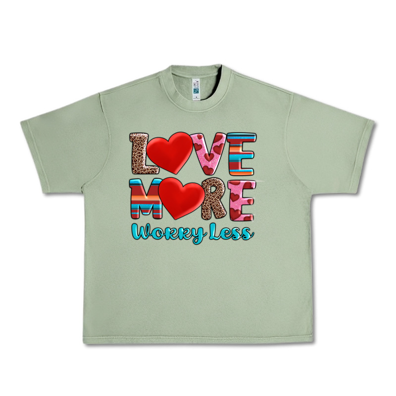 Love More Worry Less Urban Heavy Tee by AdoDesignShop | Teevron