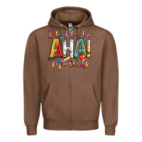 Chestnut i do it for the aha moments Zipper Hoodie - NancyCooperArtShop