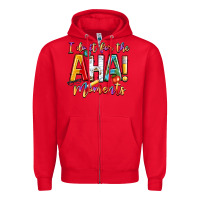 Red i do it for the aha moments Zipper Hoodie - NancyCooperArtShop