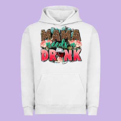 Mama Needs A Drink Mothers Day Urban Hoodie Designed By Cowgirlartshop