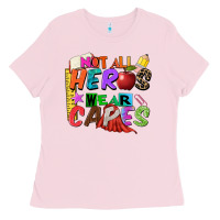 Bubblegum Pink not all heros wear capes Ladies Tee - Zillion Design Studio