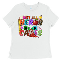 White not all heros wear capes Ladies Tee - Zillion Design Studio