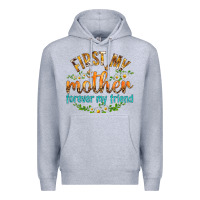 Heather Grey First My Mother Forever My Friend with Daisies Premium Hoodie - texasbilliewilder