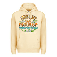Pina Colada First My Mother Forever My Friend with Daisies Premium Hoodie - texasbilliewilder