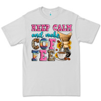 Keep Calm And Make Coffee Premium Tee | Teevron