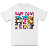 White keep calm and make coffee Premium Tee - Zillion Design Studio