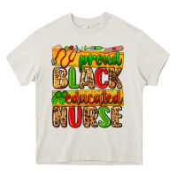 Cream proud black educated nurse Heavy Core Tee - Zillion Design Studio