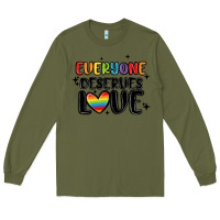 Army Green everyone deserves love Long Sleeve Tee - MaliasSmallBusiness