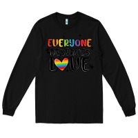 Black everyone deserves love Long Sleeve Tee - MaliasSmallBusiness