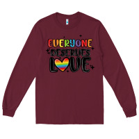 Burgundy everyone deserves love Long Sleeve Tee - MaliasSmallBusiness