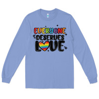 Colony Blue everyone deserves love Long Sleeve Tee - MaliasSmallBusiness