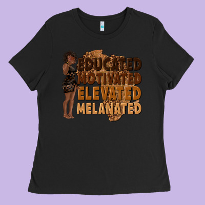 Ladies Tee educated motivated elevated melanated