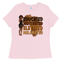 Bubblegum Pink educated motivated elevated melanated Ladies Tee - texasbilliewilder