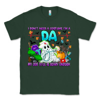 Sports Green I Don't Need A Costume Im A DA My Job Title Is Sca Classic Tee - CowhideDigitalArt