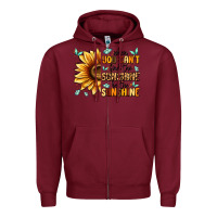 Burgundy when you can't find the sunshine be the sunshine Zipper Hoodie - MaliasSmallBusiness