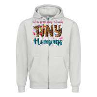 Dove Grey its a good day to teach tiny humans Zipper Hoodie - NancyCooperArtShop