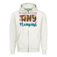 Oatmeal Heather its a good day to teach tiny humans Zipper Hoodie - NancyCooperArtShop