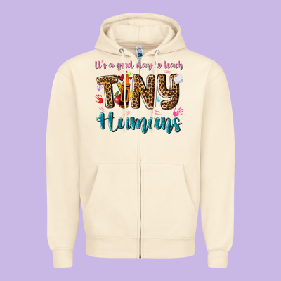 Its A Good Day To Teach Tiny Humans Zipper Hoodie Designed By Nancycooperartshop