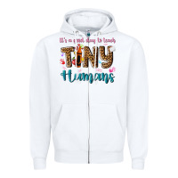 White its a good day to teach tiny humans Zipper Hoodie - NancyCooperArtShop