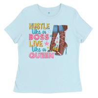 Baby Blue hustle like a boss live like a queen Ladies Tee - texasbilliewilder
