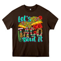 Chocolate Brown let's taco bout it Heavy Core Tee - Zillion Design Studio