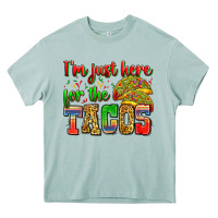 Arona i'm just here for the tacos Heavy Core Tee - Zillion Design Studio