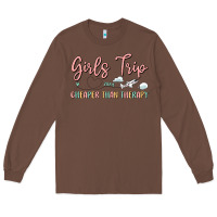Chestnut girls trip cheaper than therapy Long Sleeve Tee - MaliasSmallBusiness