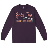 Plum girls trip cheaper than therapy Long Sleeve Tee - MaliasSmallBusiness