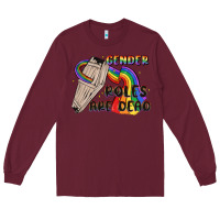 Burgundy gender roles are dead Long Sleeve Tee - MaliasSmallBusiness