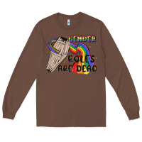 Chestnut gender roles are dead Long Sleeve Tee - MaliasSmallBusiness