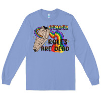 Colony Blue gender roles are dead Long Sleeve Tee - MaliasSmallBusiness