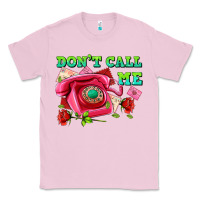 Bubblegum Pink dont call me with pink phone and letters Classic Tee - AdoDesignShop
