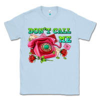 Dusty Blue dont call me with pink phone and letters Classic Tee - AdoDesignShop