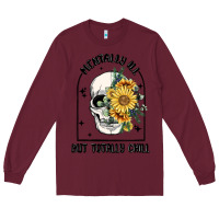 Burgundy mentally ill but totally chill Long Sleeve Tee - MaliasSmallBusiness