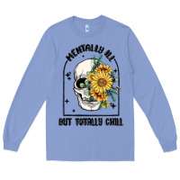 Colony Blue mentally ill but totally chill Long Sleeve Tee - MaliasSmallBusiness