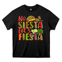 Black no siesta let's fiesta Heavy Core Tee - Zillion Design Studio